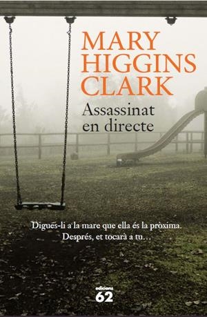 ASSASSINAT EN DIRECTE | 9788429773866 | HIGGINS CLARK, MARY | Galatea Llibres | Librería online de Reus, Tarragona | Comprar libros en catalán y castellano online