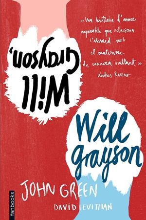 WILL GRAYSON, WILL GRAYSON | 9788415745761 | GREEN, JOHN; LEVITHAN, DAVID | Galatea Llibres | Llibreria online de Reus, Tarragona | Comprar llibres en català i castellà online