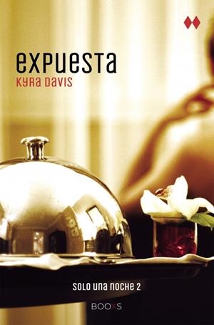 EXPUESTA (SOLO UNA NOCHE II) | 9788466328562 | DAVIS, KYRA | Galatea Llibres | Librería online de Reus, Tarragona | Comprar libros en catalán y castellano online