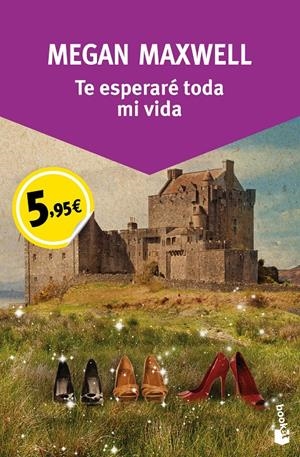 TE ESPERARÉ TODA MI VIDA | 9788408136514 | MEGAN MAXWELL | Galatea Llibres | Librería online de Reus, Tarragona | Comprar libros en catalán y castellano online
