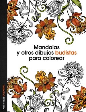 MANDALAS Y OTROS DIBUJOS BUDISTAS PARA COLOREAR | 9788408136088 | Galatea Llibres | Llibreria online de Reus, Tarragona | Comprar llibres en català i castellà online