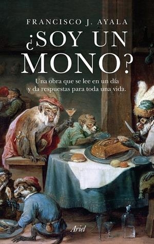 SOY UN MONO? | 9788434419209 | AYALA, FRANCISCO J. | Galatea Llibres | Llibreria online de Reus, Tarragona | Comprar llibres en català i castellà online