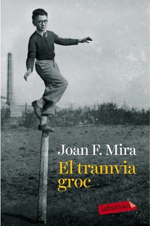 EL TRAMVIA GROC | 9788499309330 | MIRA, JOAN FRANCESC | Galatea Llibres | Llibreria online de Reus, Tarragona | Comprar llibres en català i castellà online