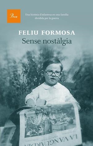 SENSE NOSTÀLGIA | 9788475885407 | FORMOSA, FELIU | Galatea Llibres | Librería online de Reus, Tarragona | Comprar libros en catalán y castellano online