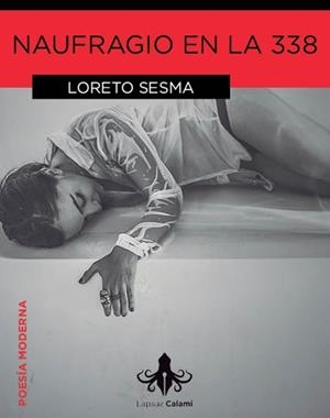 NAUFRAGIO EN LA 338 | 9788415786511 | SESMA, LORETO | Galatea Llibres | Librería online de Reus, Tarragona | Comprar libros en catalán y castellano online