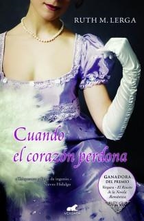 CUANDO EL CORAZON PERDONA | 9788415420026 | LERGA, RUTH M. | Galatea Llibres | Llibreria online de Reus, Tarragona | Comprar llibres en català i castellà online