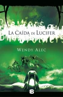 LA CAIDA DE LUCIFER | 9788466647588 | ALEC, WENDY | Galatea Llibres | Llibreria online de Reus, Tarragona | Comprar llibres en català i castellà online