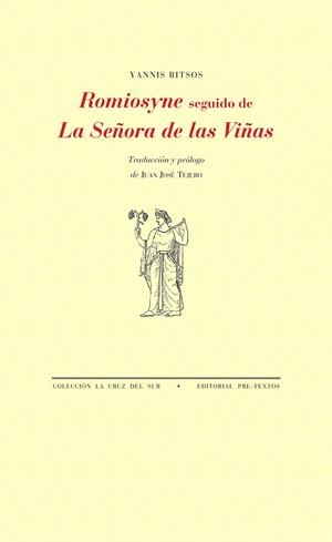 ROMIOSYNE SEGUIDO DE LA SEÑORA DE LAS VIÑAS | 9788415894728 | RITSOS, YANNIS | Galatea Llibres | Librería online de Reus, Tarragona | Comprar libros en catalán y castellano online