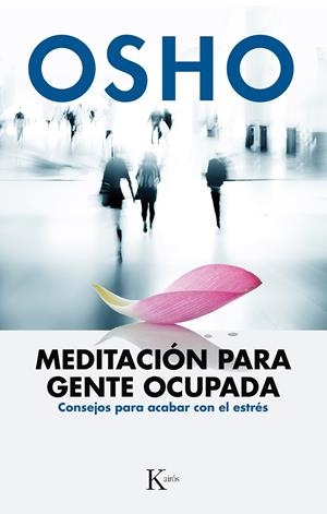 MEDITACIÓN PARA GENTE OCUPADA | 9788499884189 | OSHO | Galatea Llibres | Librería online de Reus, Tarragona | Comprar libros en catalán y castellano online