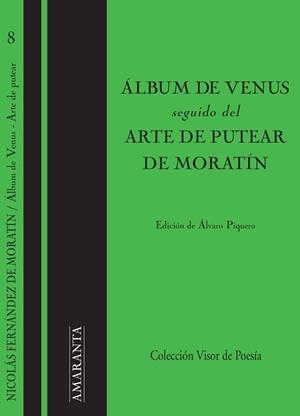ÁLBUM DE VENUS, SEGUIDO DE ARTE DE PUTEAR | 9788498956894 | MORATÍN, NICOLÁS F. DE | Galatea Llibres | Llibreria online de Reus, Tarragona | Comprar llibres en català i castellà online