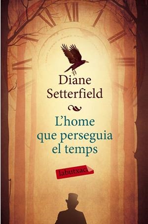 L'HOME QUE PERSEGUIA EL TEMPS | 9788499309316 | SETTERFIELD, DIANE | Galatea Llibres | Llibreria online de Reus, Tarragona | Comprar llibres en català i castellà online