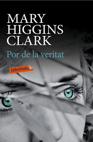 POR DE LA VERITAT | 9788499309309 | HIGGINS CLARK, MARY | Galatea Llibres | Librería online de Reus, Tarragona | Comprar libros en catalán y castellano online