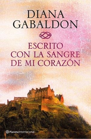 ESCRITO CON LA SANGRE DE MI CORAZÓN (SAGA FORASTERA, 8) | 9788408138372 | GABALDON, DIANA | Galatea Llibres | Librería online de Reus, Tarragona | Comprar libros en catalán y castellano online