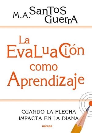 LA EVALUACIÓN COMO APRENDIZAJE | 9788427720732 | SANTOS GUERRA, MIGUEL ÁNGEL | Galatea Llibres | Llibreria online de Reus, Tarragona | Comprar llibres en català i castellà online