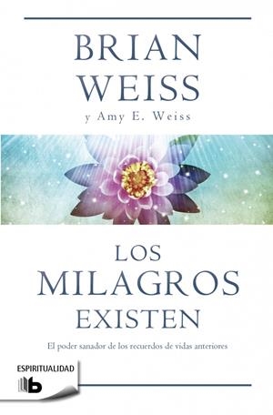 LOS MILAGROS EXISTEN | 9788490700259 | WEISS, BRIAN/WEISS, AMY E. | Galatea Llibres | Librería online de Reus, Tarragona | Comprar libros en catalán y castellano online