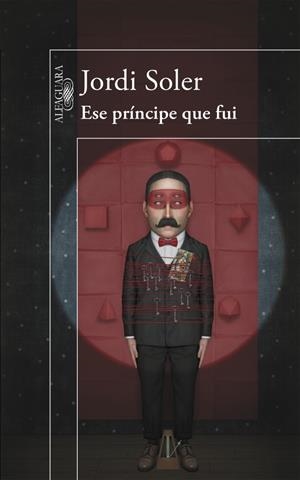 ESE PRÍNCIPE QUE FUI | 9788420418926 | SOLER, JORDI | Galatea Llibres | Librería online de Reus, Tarragona | Comprar libros en catalán y castellano online
