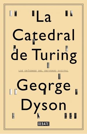 LA CATEDRAL DE TURING | 9788499922508 | DYSON, GEORGE | Galatea Llibres | Librería online de Reus, Tarragona | Comprar libros en catalán y castellano online