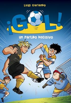 UN PARTIDO DECISIVO. GOL! 29 | 9788490433560 | GARLANDO, LUIGI | Galatea Llibres | Llibreria online de Reus, Tarragona | Comprar llibres en català i castellà online