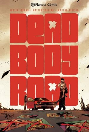 DEAD BODY ROAD 1 | 9788415921196 | JORDAN, JUSTIN /MATTEO SCALERAV | Galatea Llibres | Llibreria online de Reus, Tarragona | Comprar llibres en català i castellà online