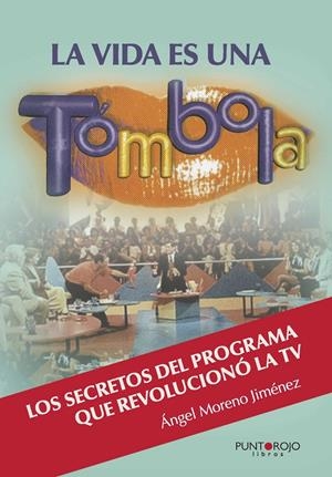 LA VIDA ES UNA TÓMBOLA | 9788416157822 | MORENO JIMÉNEZ, ÁNGEL | Galatea Llibres | Llibreria online de Reus, Tarragona | Comprar llibres en català i castellà online