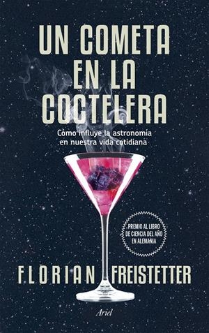 UN COMETA EN LA COCTELERA | 9788434419186 | FREISTETTER, FLORIAN | Galatea Llibres | Llibreria online de Reus, Tarragona | Comprar llibres en català i castellà online