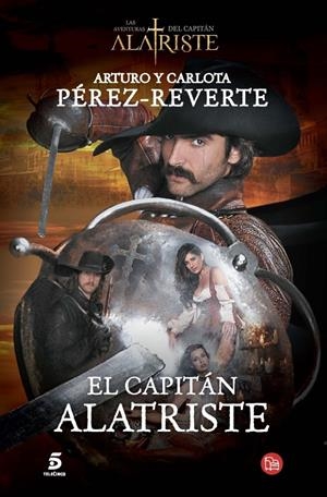 EL CAPITÁN ALATRISTE (PORTADA SERIE TV) | 9788466328449 | PEREZ-REVERTE, ARTURO | Galatea Llibres | Llibreria online de Reus, Tarragona | Comprar llibres en català i castellà online