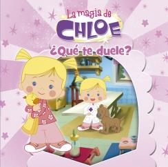LA MAGIA DE CHLOE 2. ¿QUÉ TE DUELE? | 9788437201016 | Galatea Llibres | Librería online de Reus, Tarragona | Comprar libros en catalán y castellano online