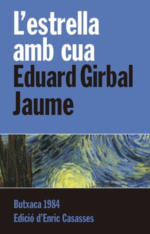 L'ESTRELLA AMB CUA | 9788415091110 | GIRBAL JAUME, EDUARD | Galatea Llibres | Llibreria online de Reus, Tarragona | Comprar llibres en català i castellà online