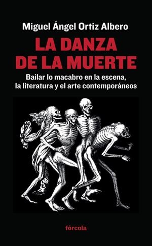 LA DANZA DE LA MUERTE | 9788416247400 | ORTIZ ALBERO, MIGUEL ÁNGEL | Galatea Llibres | Llibreria online de Reus, Tarragona | Comprar llibres en català i castellà online