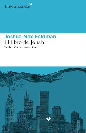 EL LIBRO DE JONAH | 9788416213160 | FELDMAN, JOSHUA MAX | Galatea Llibres | Llibreria online de Reus, Tarragona | Comprar llibres en català i castellà online