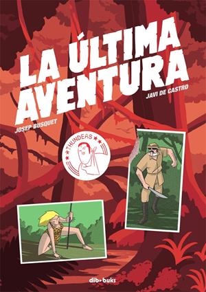 LA ÚLTIMA AVENTURA | 9788415850618 | BUSQUET, JOSEP/DE CASTRO GARCÍA, JAVIER | Galatea Llibres | Librería online de Reus, Tarragona | Comprar libros en catalán y castellano online