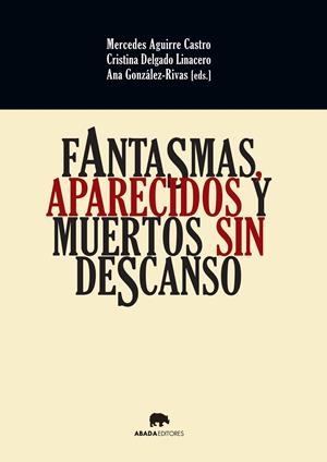 FANTASMAS, APARECIDOS Y MUERTOS SIN DESCANSO | 9788416160037 | VV.AA. | Galatea Llibres | Librería online de Reus, Tarragona | Comprar libros en catalán y castellano online