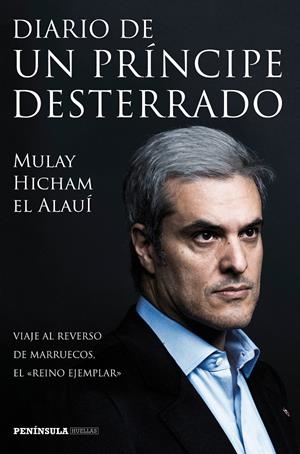 DIARIO DE UN PRÍNCIPE DESTERRADO | 9788499423777 | HICHAM EL ALAUÍ, MULAI | Galatea Llibres | Llibreria online de Reus, Tarragona | Comprar llibres en català i castellà online