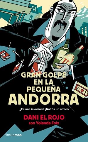 GRAN GOLPE EN LA PEQUEÑA ANDORRA | 9788445002377 | EL ROJO, DANI | Galatea Llibres | Librería online de Reus, Tarragona | Comprar libros en catalán y castellano online