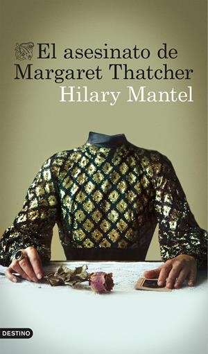 EL ASESINATO DE MARGARET THATCHER | 9788423348879 | MANTEL, HILARY | Galatea Llibres | Llibreria online de Reus, Tarragona | Comprar llibres en català i castellà online