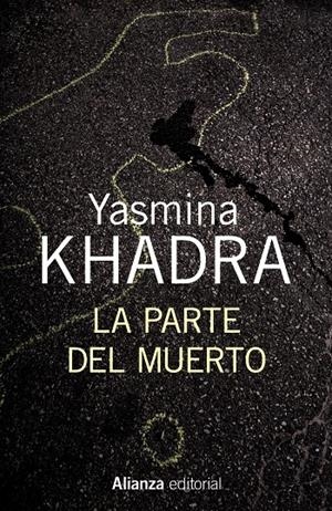 LA PARTE DEL MUERTO | 9788420696171 | KHADRA, YASMINA | Galatea Llibres | Llibreria online de Reus, Tarragona | Comprar llibres en català i castellà online