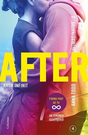 AFTER. AMOR INFINIT (SÈRIE AFTER, 4) | 9788466419390 | TODD, ANNA | Galatea Llibres | Librería online de Reus, Tarragona | Comprar libros en catalán y castellano online