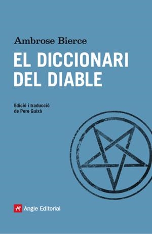 EL DICCIONARI DEL DIABLE | 9788416139286 | BIERCE, AMBROSE | Galatea Llibres | Llibreria online de Reus, Tarragona | Comprar llibres en català i castellà online