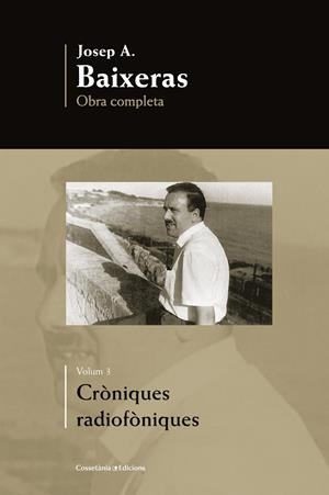 CRÒNIQUES RADIOFÒNIQUES. O.C. 3 | 9788490342725 | BAIXERAS, JOSEP A. | Galatea Llibres | Llibreria online de Reus, Tarragona | Comprar llibres en català i castellà online