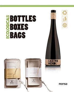 ECOLOGICALS BOTTLES, BOXES, BAGS | 9788415829829 | INSTITUTO MONSA DE EDICIONES, S.A. | Galatea Llibres | Llibreria online de Reus, Tarragona | Comprar llibres en català i castellà online