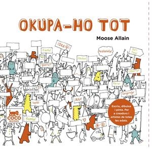 OKUPA-HO TOT | 9788494276606 | ALLAIN, MOOSE | Galatea Llibres | Llibreria online de Reus, Tarragona | Comprar llibres en català i castellà online