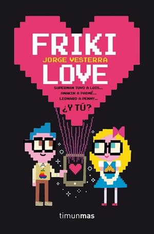 FRIKI LOVE | 9788445002360 | VESTERRA, JORGE | Galatea Llibres | Llibreria online de Reus, Tarragona | Comprar llibres en català i castellà online