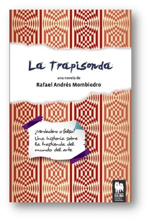 LA TRAPISONDA | 9788494326424 | MOMBIEDRO, RAFAEL ANDRÉS | Galatea Llibres | Llibreria online de Reus, Tarragona | Comprar llibres en català i castellà online