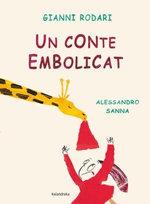 UN CONTE EMBOLICAT | 9788484649069 | RODARI, GIANNI | Galatea Llibres | Librería online de Reus, Tarragona | Comprar libros en catalán y castellano online