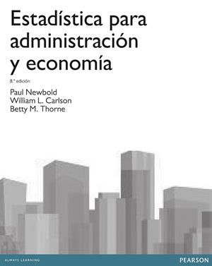 ESTADISTICA PARA ADMINISTRACION Y ECONOMIA 8A EDICION 2013 | 9788415552208 | NEWBOLD, PAUL | Galatea Llibres | Librería online de Reus, Tarragona | Comprar libros en catalán y castellano online
