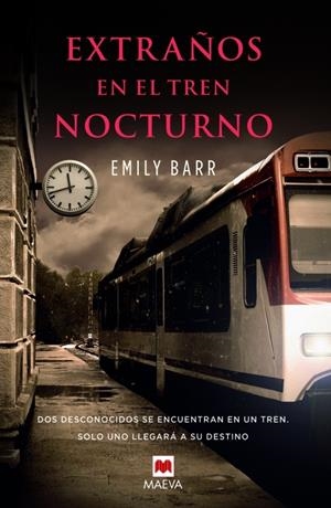 EXTRAÑOS EN EL TREN NOCTURNO | 9788415893400 | BARR, EMILY | Galatea Llibres | Librería online de Reus, Tarragona | Comprar libros en catalán y castellano online