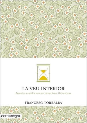 LA VEU INTERIOR | 9788416033478 | TORRALBA, FRANCESC | Galatea Llibres | Llibreria online de Reus, Tarragona | Comprar llibres en català i castellà online