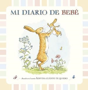 MI DIARIO DE BEBE | 9788416126132 | MCBRATNEY, SAM | Galatea Llibres | Librería online de Reus, Tarragona | Comprar libros en catalán y castellano online