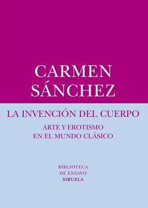 LA INVENCIÓN DEL CUERPO | 9788416280544 | SÁNCHEZ, CARMEN | Galatea Llibres | Librería online de Reus, Tarragona | Comprar libros en catalán y castellano online