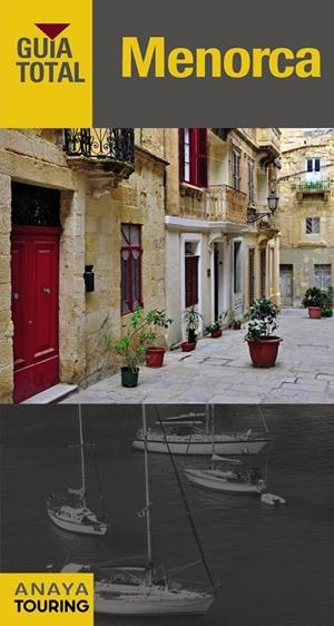 MENORCA GUIA TOTAL | 9788499357010 | RAYÓ FERRER, MIQUEL/SERRA NARANJO, RAFAEL/FERRÁ, MIQUEL/Y OTROS | Galatea Llibres | Llibreria online de Reus, Tarragona | Comprar llibres en català i castellà online